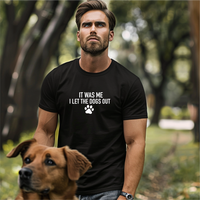 Load image into Gallery viewer, It Was Me Who Let The Dogs Out
